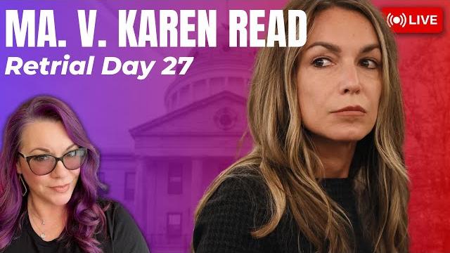 Live trial analysis | ma v. karen read retrial day 27 - defense case continues with plow driver? Live trial analysis | ma v. karen read retrial day 27 - defense case continues with plow driver?