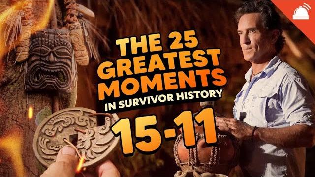 The 25 greatest moments in survivor history | 15-11 The 25 greatest moments in survivor history | 15-11