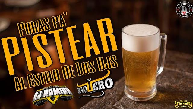 Puras pa'pistear mix /al estilo de los djs @djvaquerooficial ft @djramiroeldjdelaraza 2023 Puras pa'pistear mix /al estilo de los djs @djvaquerooficial ft @djramiroeldjdelaraza 2023