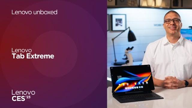 Lenovo unboxed: lenovo tab extreme Lenovo unboxed: lenovo tab extreme