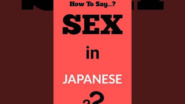 How to say sex in japanese #professorchristopher #ytshorts #youtubeshorts #sexin100languages How to say sex in japanese #professorchristopher #ytshorts #youtubeshorts #sexin100languages