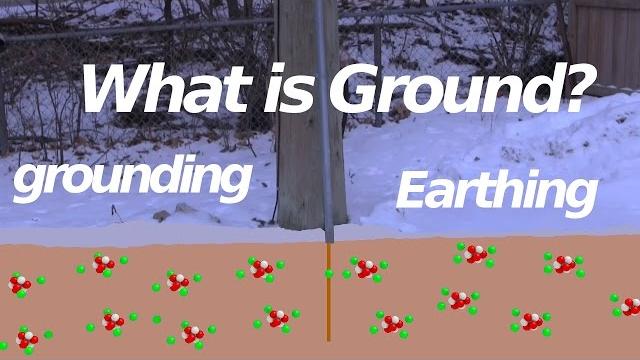 What is ground? earth ground/earthing What is ground? earth ground/earthing