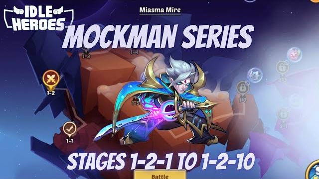 Idle heroes - campaign stages 1-2-1 to 1-2-10 Idle heroes - campaign stages 1-2-1 to 1-2-10