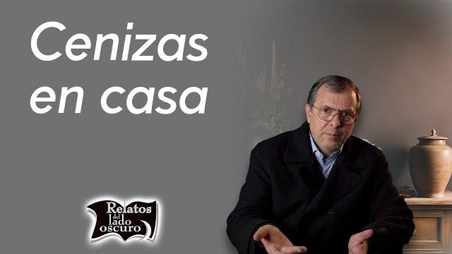 Cenizas en casa | relatos del lado oscuro Cenizas en casa | relatos del lado oscuro