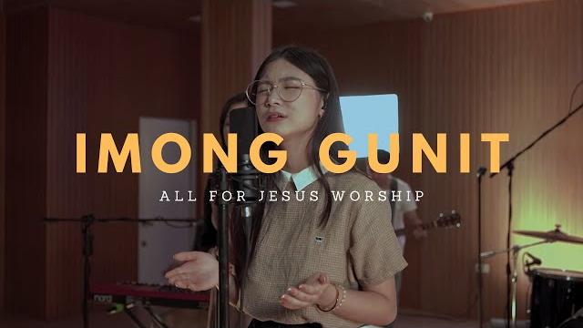 Imong gunit (official music video) - all for jesus worship Imong gunit (official music video) - all for jesus worship