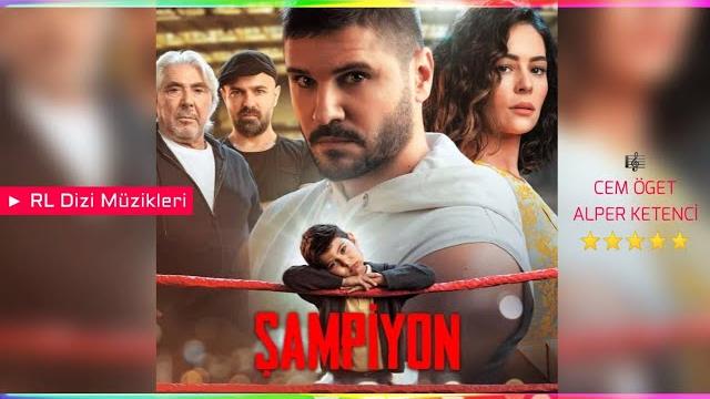 Şampiyon - derviş aladağlı | dizi müziği Şampiyon - derviş aladağlı | dizi müziği