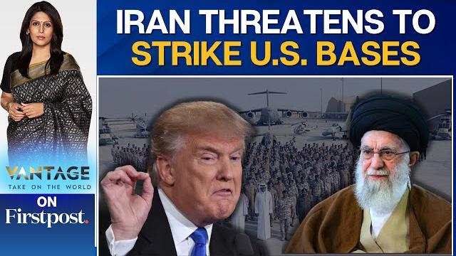 Iran threatens us bases amid rising tensions over nuclear deal | vantage with palki sharma | n18g Iran threatens us bases amid rising tensions over nuclear deal | vantage with palki sharma | n18g