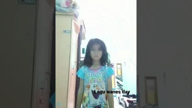 Lagu wanes day Lagu wanes day