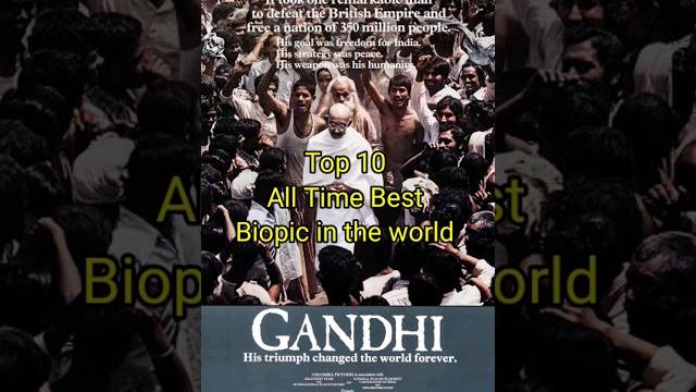 Top 10 all time best biopic in the world Top 10 all time best biopic in the world