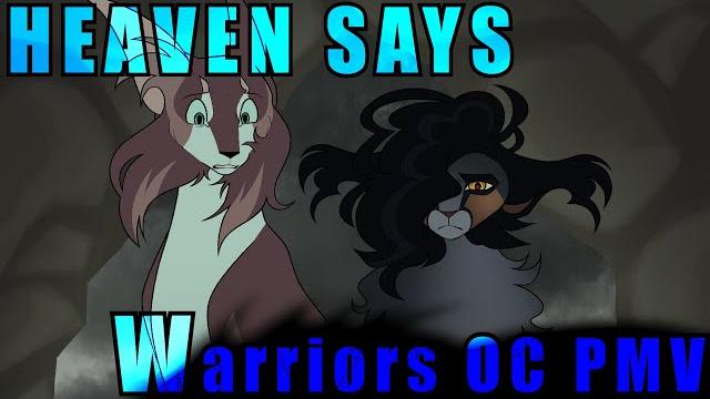 Heaven says | warrior oc pmv | hailstar Heaven says | warrior oc pmv | hailstar
