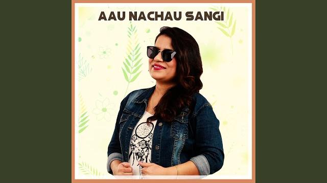 Aau nachau sangi Aau nachau sangi