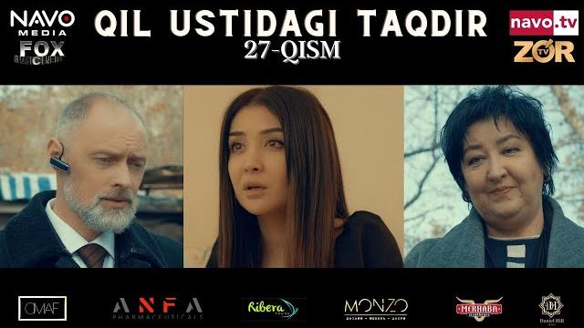 Bugun 21:45 da qil ustidagi taqdir (milliy serial) 27-qism | қил устидаги тақдир (миллий сериал) Bugun 21:45 da qil ustidagi taqdir (milliy serial) 27-qism | қил устидаги тақдир (миллий сериал)