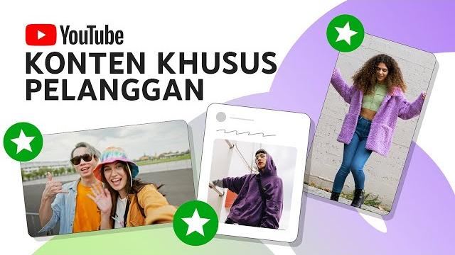 Konten khusus pelanggan: video, video shorts, live stream & postingan untuk langganan channel Konten khusus pelanggan: video, video shorts, live stream & postingan untuk langganan channel