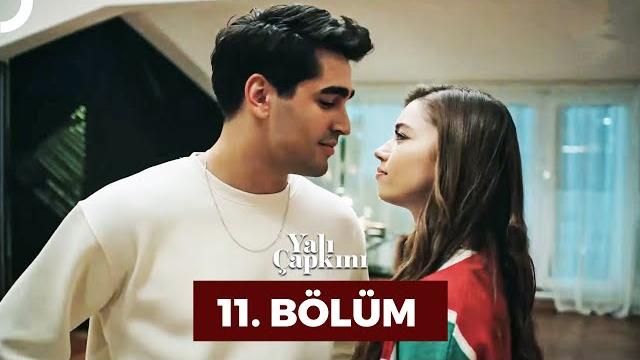 Yalı çapkını 11. bölüm Yalı çapkını 11. bölüm