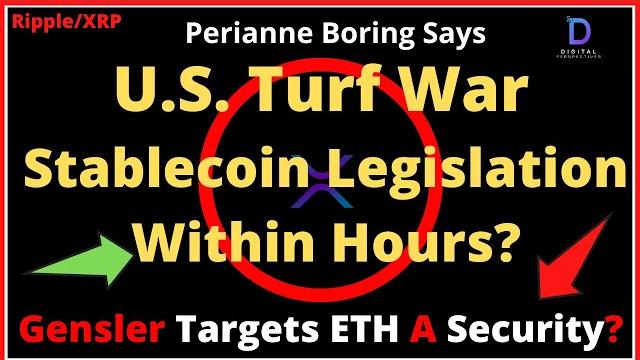Ripple/xrp-perianne boring-turf war/stablecoins, gensler under fire, gensler targets eth as security Ripple/xrp-perianne boring-turf war/stablecoins, gensler under fire, gensler targets eth as security