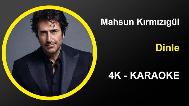 Mahsun kırmızıgül - dinle - karaoke 4k Mahsun kırmızıgül - dinle - karaoke 4k
