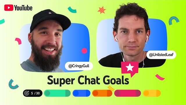 Super chat goals: unexpected moments Super chat goals: unexpected moments