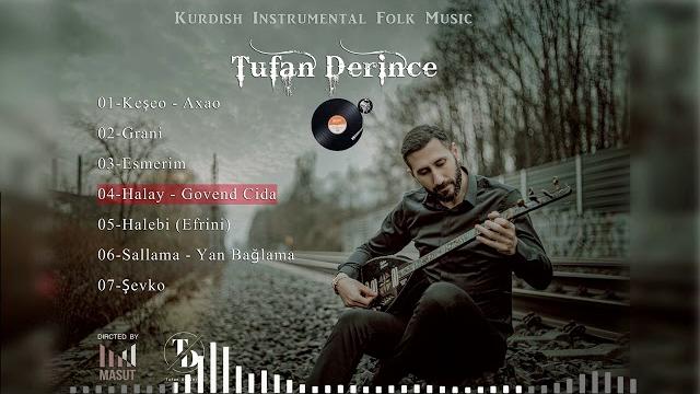Tufan derince - govend cida halay (official audio) Tufan derince - govend cida halay (official audio)
