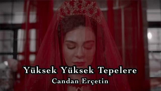 Yüksek yüksek tepelere | candan erçetin (lyrics/sözleri) Yüksek yüksek tepelere | candan erçetin (lyrics/sözleri)