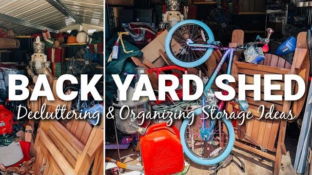 Back yard shed declutter & organization 2025 | decluttering & organizing | outdoor storage ideas Back yard shed declutter & organization 2025 | decluttering & organizing | outdoor storage ideas
