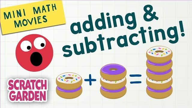 Adding & subtracting! | mini math movies | scratch garden Adding & subtracting! | mini math movies | scratch garden