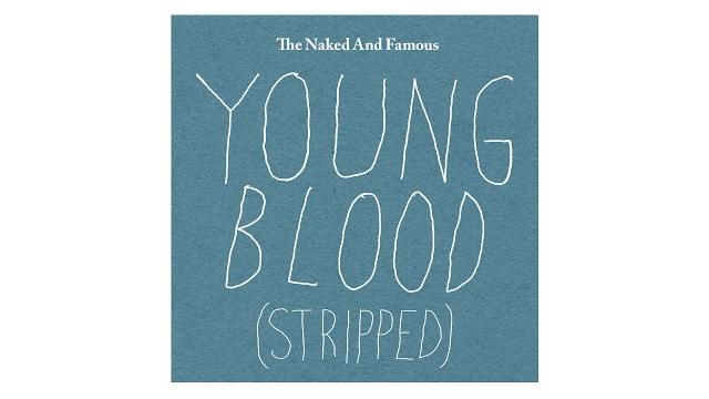 The naked and famous - young blood (stripped) audio The naked and famous - young blood (stripped) audio