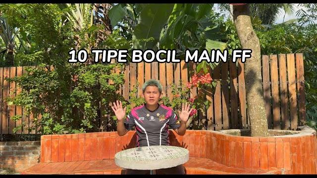10 tipe bocil main ff 10 tipe bocil main ff