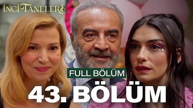 İnci taneleri – 43. bölüm İnci taneleri – 43. bölüm