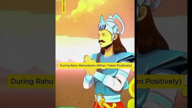 During a positive rahu mahadasha, the native can experience significant life transformations During a positive rahu mahadasha, the native can experience significant life transformations