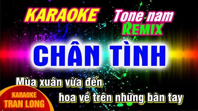 Karaoke chân tình remix tone nam (am) | bass cực sung | tran long Karaoke chân tình remix tone nam (am) | bass cực sung | tran long