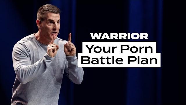 Your porn battle plan - warrior Your porn battle plan - warrior