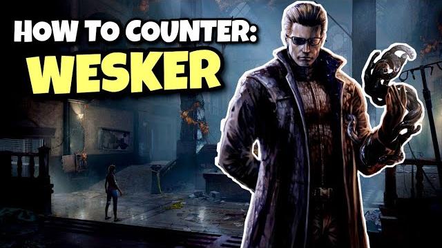 How to counter wesker / dead by daylight How to counter wesker / dead by daylight