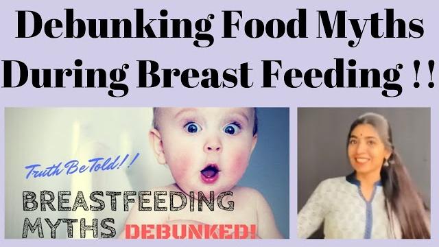 Debunking food myths during breast feeding !! Debunking food myths during breast feeding !!
