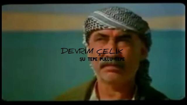 Devri̇m çeli̇k - şu tepe pullu tepe (official music video) Devri̇m çeli̇k - şu tepe pullu tepe (official music video)