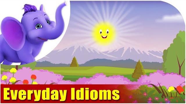 Everyday idioms - made easy Everyday idioms - made easy