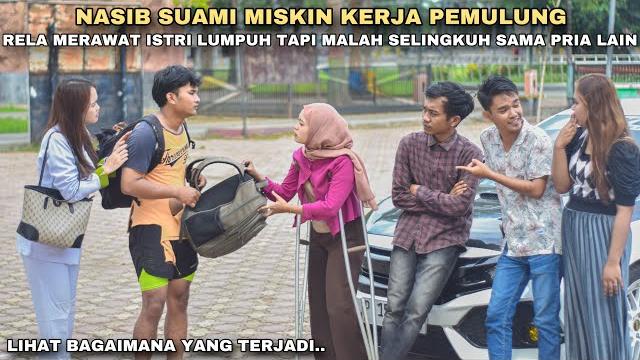 Nasib suami miskin kerja pemulung, rela merawat istri lumpuh tapi malah selingkuh sama pria kaya !! Nasib suami miskin kerja pemulung, rela merawat istri lumpuh tapi malah selingkuh sama pria kaya !!