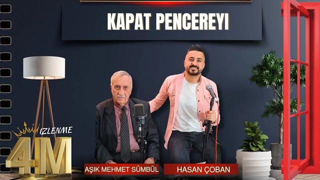 Hasan çoban -aşık mehmet sümbül kapat pencereyi - barak Hasan çoban -aşık mehmet sümbül kapat pencereyi - barak