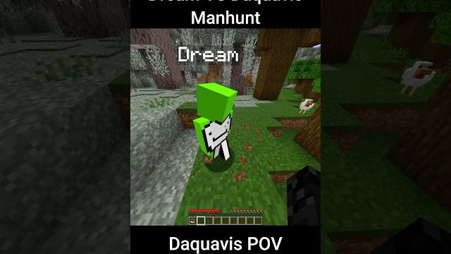 Dream vs daquavis manhunt Dream vs daquavis manhunt