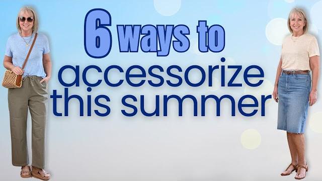 6 ways to accessorize your summer outfits like a pro 6 ways to accessorize your summer outfits like a pro