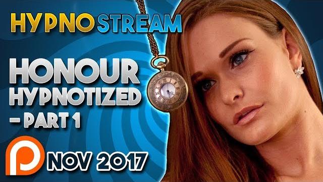 Hypnostream - honour may - nov 2017 (part 1) Hypnostream - honour may - nov 2017 (part 1)