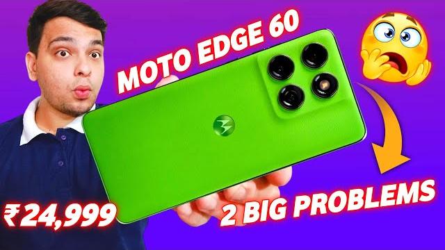 Moto edge 60 5g review with 2 big problems Moto edge 60 5g review with 2 big problems