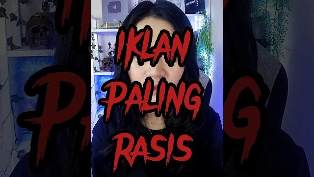 Iklan paling rasis Iklan paling rasis