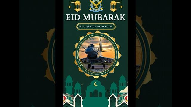 Eid mubarak from pilots to the nation #paf #airforce #military #aviation #pakistanairforce #army Eid mubarak from pilots to the nation #paf #airforce #military #aviation #pakistanairforce #army