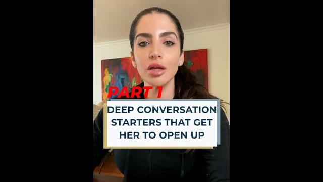Deep conversation starters that get her to open up part 1 Deep conversation starters that get her to open up part 1