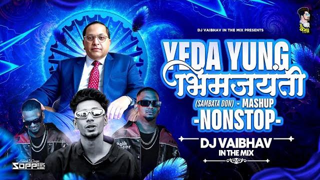 Yeda yung mashup x bhim jayanti song | 2025 | sambata rap | jay bhim dj song | dj vaibhav in the mix Yeda yung mashup x bhim jayanti song | 2025 | sambata rap | jay bhim dj song | dj vaibhav in the mix
