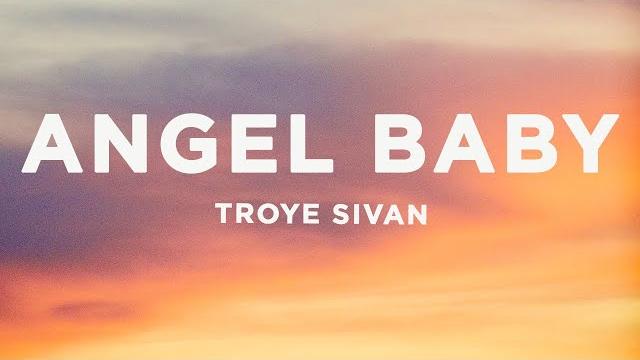 Troye sivan - angel baby (lyrics) Troye sivan - angel baby (lyrics)