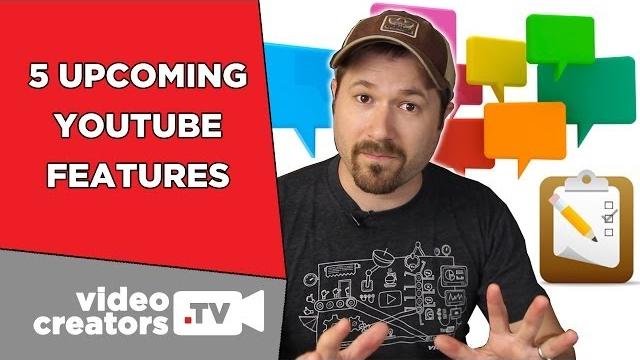5 new killer features that are coming to youtube 5 new killer features that are coming to youtube