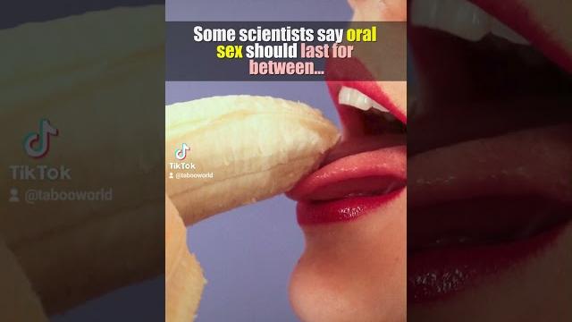 How long should oral sex last? How long should oral sex last?