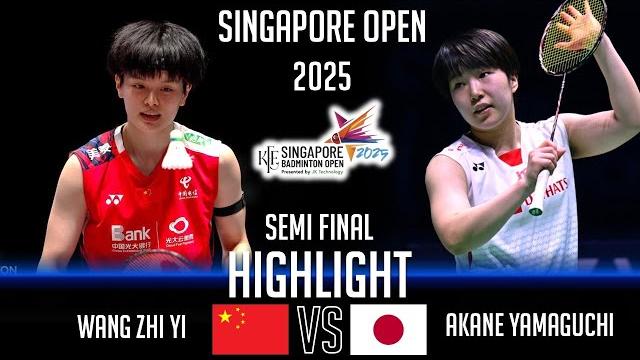 Semi final ! wang zhi yi (chn) vs akane yamaguchi (jpn) | singapore badminton open 2025 Semi final ! wang zhi yi (chn) vs akane yamaguchi (jpn) | singapore badminton open 2025