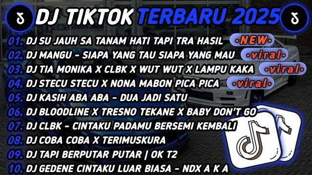 Dj tiktok terbaru 2025dj su jauh sa tenam hati tapi tra hasildj mangu - sipa yang tau siapa mau Dj tiktok terbaru 2025dj su jauh sa tenam hati tapi tra hasildj mangu - sipa yang tau siapa mau